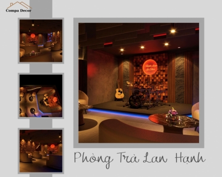 NGHỆ THUẬT TRÀ VÀ ÂM NHẠC - MẪU THIẾT KẾ NỘI THẤT PHÒNG TRÀ LAN HẠNH